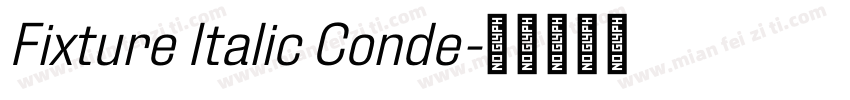 Fixture Italic Conde字体转换